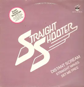 Straight Shooter - Distant Scream