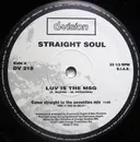 12inch Vinyl Single - Straight Soul - Luv Is The Msg / It's Fresh