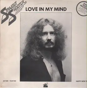 Straight Shooter - Love In My Mind