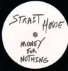 12'' - Strait House - Money For Nothing