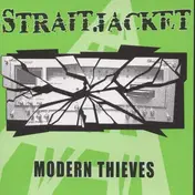 STRAITJACKET - MODERN THIEVES