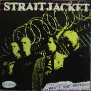 Straitjacket / Shock Nagasaki - Won't Say Sorry / Palisades & Renegades