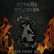 Strana Officina - Non Finirà Mai