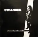 12inch Vinyl Single - Stranded - Welcome / Eagle / Keep On Rollin'