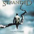 CD - Stranded - Long Way To Heaven