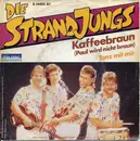 7inch Vinyl Single - Strandjungs - Kaffeebraun (Paul Wird Nicht Braun)
