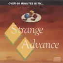 CD - Strange Advance - Over 60 Minutes With...Strange Advance