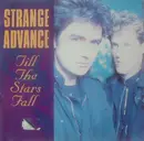 7inch Vinyl Single - Strange Advance - Till The Stars Fall