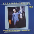 12inch Vinyl Single - Strange Cruise - Rebel Blue Rocker (Rebel Mix)
