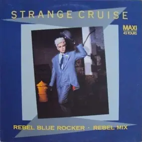 Strange Cruise - Rebel Blue Rocker (Rebel Mix)