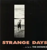 Strange Days - So Far Is The Distance