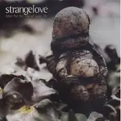 Strangelove - Time for the Rest of Your Life