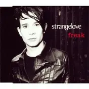 Strangelove - Freak