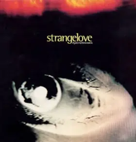 Strangelove - Hysteria Unknown