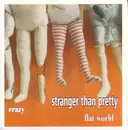 7inch Vinyl Single - Stranger Than Pretty - Crazy / Flat World - Red Translucent