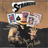 Stranger - No More Dirty Deals