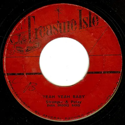Stranger & Patsy / Baba Brooks Band - Yeah Yeah Baby / Boat Ride