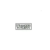 Strangers In Heaven