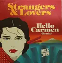 12inch Vinyl Single - Strangers & Lovers - Hello Carmen (Remix)