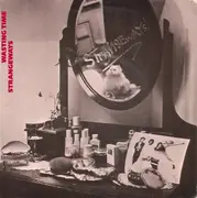 7inch Vinyl Single - Strangeways - Wasting Time