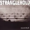 7inch Vinyl Single - Stranglehold - Trouble - EP