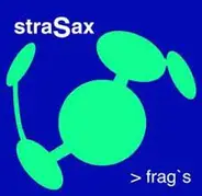 StraSax - >frag's
