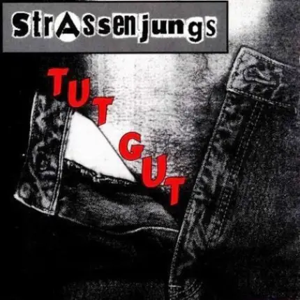 Strassenjungs - Tut Gut