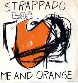 Strappado - Me And Orange