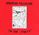 CD - Strapping Fieldhands - In The Pineys