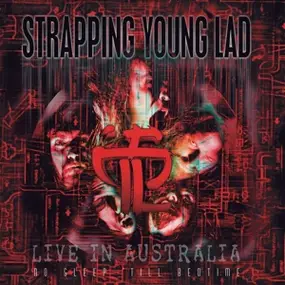 Strapping Young Lad - No Sleep 'till Bedtime-Live In..