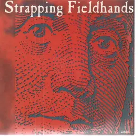 Strapping Fieldhands - Ben Franklin Airbath / Forget You