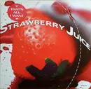 12inch Vinyl Single - Strawberry Juice - That's All I Want