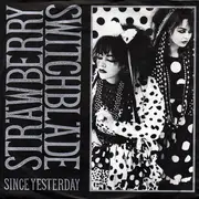7inch Vinyl Single - Strawberry Switchblade - Since Yesterday