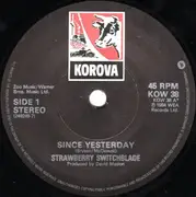 7'' - Strawberry Switchblade - Since Yesterday