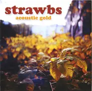 Strawbs - Acoustic Gold