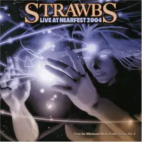 The Strawbs - Live At Nearfest 2004