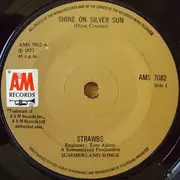 7'' - Strawbs - Shine On Silver Sun