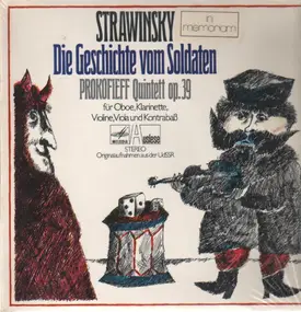 Igor Stravinsky - Die Geschichte vom Soldaten, Prokofieff: Quintett op. 39