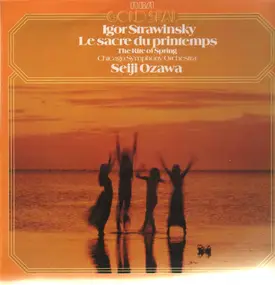 Igor Stravinsky - Le sacre du printemps,, Ozawa, Chicago Symph Orch