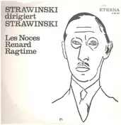 Strawinski - Les Noces, Renard, Ragtime