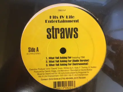 Straws - What Yall Asking For / Listen To Straws