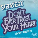 7inch Vinyl Single - Strategy - Don't Ever Trust Your Heart