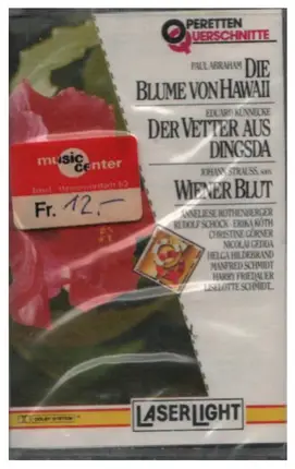 Strauß / Abraham / Künnecke - Operetten Querschnitte: Die Blume Von Hawaii / Der Vetter Aus Dingsda / Wiener Blut