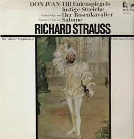 Richard Strauss - Don Juan / Till Eulenspiegels Lustige Streiche / Der Rosenkavalier / Salome
