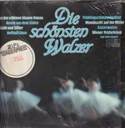 Strauss / Lanner / Waldteufel a.o. - Die schönstren Walzer
