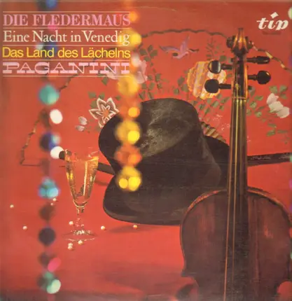 Strauss / Léhar / a.o. - Die Fledermaus / Eine Nacht in Venedig / Das Land des Lächelns / Paganini