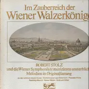 Strauss / Stolz / Von Suppe / Komzak a.o. - Im Zauberreich der Wiener Walzerkönige (Stolz)