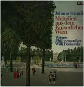 LP - Strauss / WIener Philharmoniker, W.Boskovsky - Melodien aus dem Kaiserlichen Wien