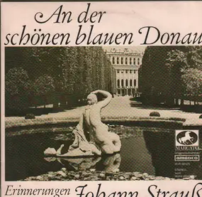 Johann Strauß - an der schönen blauen donau