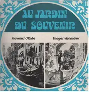 Strauss, Brahms, Lehar - Au Jardin Du Souvenir